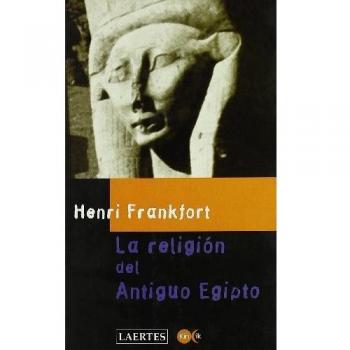 La religión del Antiguo Egipto: Una interpretación