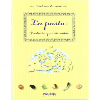 La pasta. Tradición y modernidad