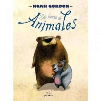 Seis Historias De Animales - Noah Gordon