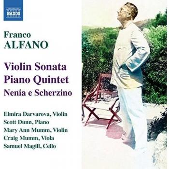 Franco Alfano : Sonate pour violon - Quintette avec piano