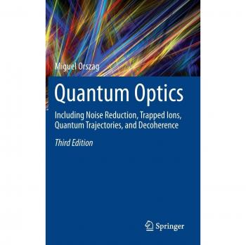 Quantum Optics: Including Noise Reduction, Trapped Ions, Quantum Trajectories, and Decoherence