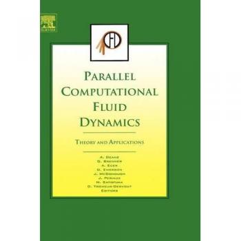 Parallel Computational Fluid Dynamics 2005: Theory and Applications
