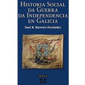 Historia social da Guerra da Independencia en Galicia