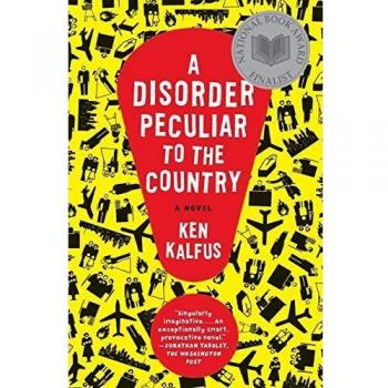 A Disorder Peculiar to the Country: A Novel by Ken Kalfus (Literary Fiction)