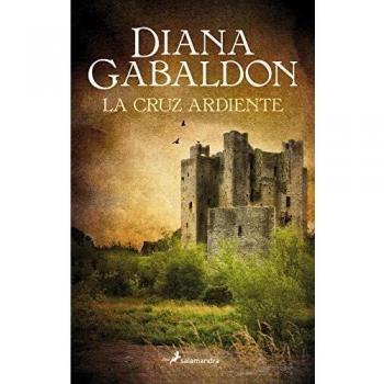 La cruz ardiente - Diana Gabaldon