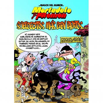 Mortadelo y Filemón. Sueldecitos más bien bajitos... - Francisco Ibáñez