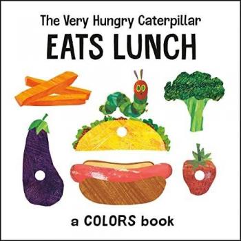 The Very Hungry Caterpillar Lunch Colors Book
