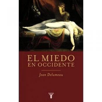 El miedo en Occidente: - Jean Delumeau
