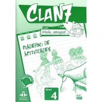 Clan 7 con ¡Hola, amigos! 4 - Cuaderno de actividades: Level 4