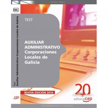 Auxiliar Administrativo Corporaciones Locales de Galicia. Test