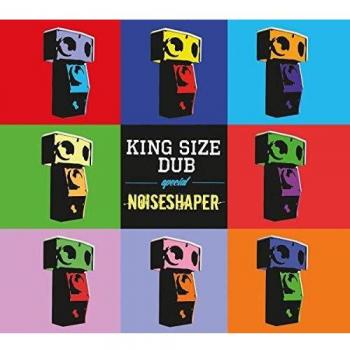 King Size Dub Special: Noiseshaper