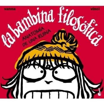 La bambina filosófica. Anatomía de una ruina