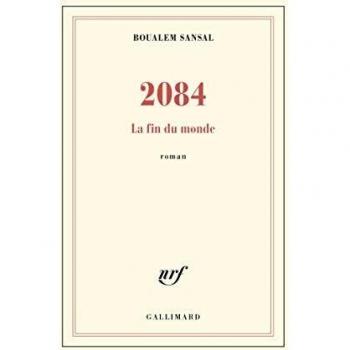 2084: El Fin del Mundo - Novela de Boualem Sansal en Formato Grande