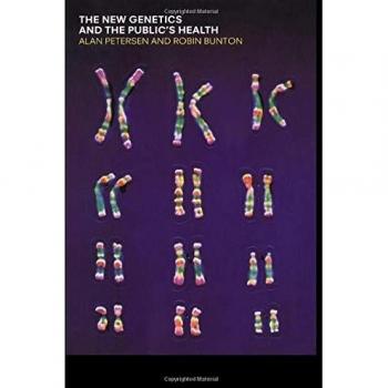 The New Genetics and The Public's Health
