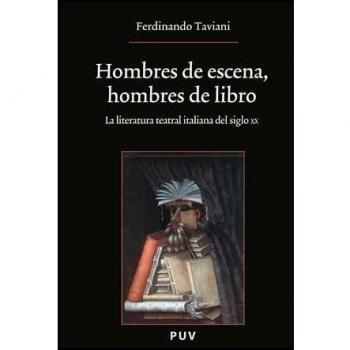Hombres de escena, hombres de libro: La literatura teatral italiana del siglo XX: 174