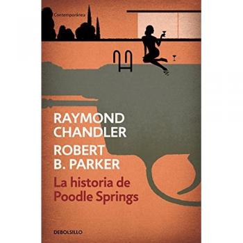 La historia de Poodle Springs - Raymond Chandler