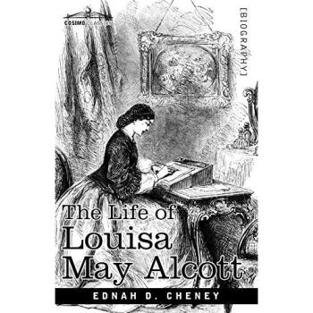 The Life of Louisa May Alcott: Biography Paperback Edition