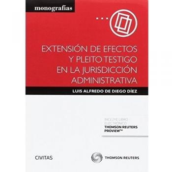 Extensión de efectos y pleito testigo en la jurisdicción administrativa