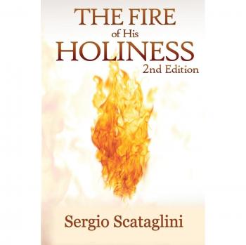 Holy Fire: A Spiritual Guide to Entering God's Presence