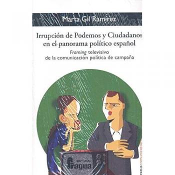 Irrupcion De Podemos Y Ciudadanos En El Panorama Politico E