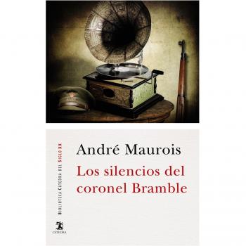 Los silencios del coronel Bramble - MAUROIS, ANDRE