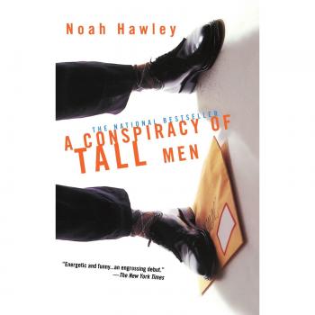 A Conspiracy of Tall Men - Novel by Noah Hawley (Fiction, Mystery)