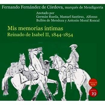 Mis memorias íntimas. Reinado de Isabel II, 1844-1854