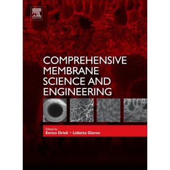 Comprehensive Membrane Science and Engineering