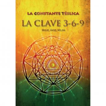 La constante télsica: Guía esencial sobre la clave 3-6-9