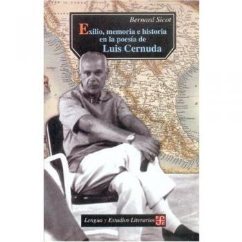 EXILIO MEMORIA E HISTORIA EN LA POESIA LUIS CERNUDA