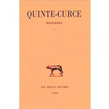 Historias, Tomo 1: Libros III-VI - Quinte-Curce - Ediciones Belles Lettres