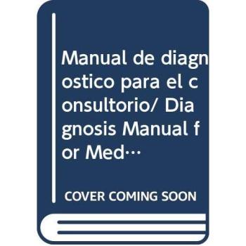Manual de diagnostico para el consultorio/ Diagnosis Manual for Medical Office
