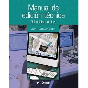 Manual de edición técnica: Del original al libro