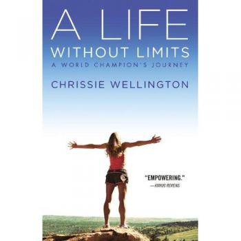 A Life Without Limits: A World Champion's Journey