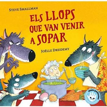 Els llops que van venir a sopar (Mans petitones i altres contes de la granja)