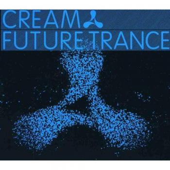 Cream Future Trance