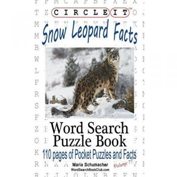 Circle It, Snow Leopard Facts, Word Search, Puzzle Book
