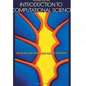 Introduction to Computational Science: Modeling and Simulation for the Sciences