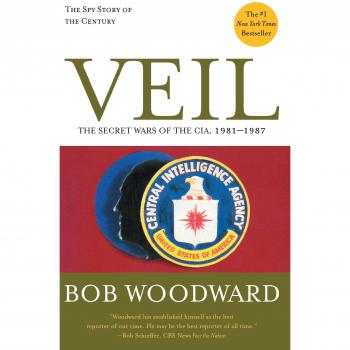 Veil: The Secret Wars of the Cia, 1981-1987