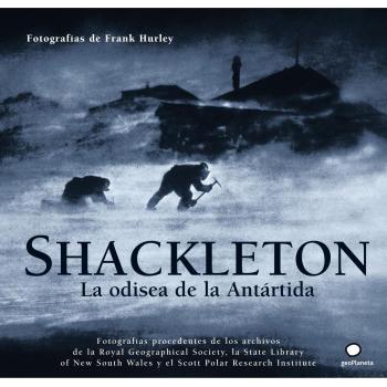 Shackleton. La odisea de la Antártida