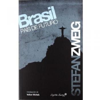 Brasil Pais De Futuro - Stefan Zweig