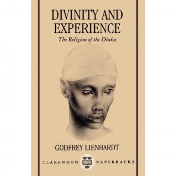 Divinity and Experience: The Dinka Religion Study Guide