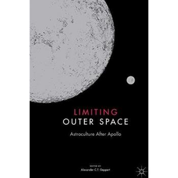 Limiting Outer Space: Astroculture After Apollo