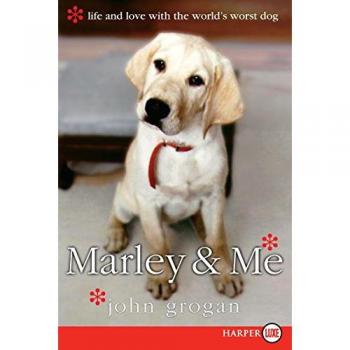 Marley & Me: The Heartwarming Story of a Dog and His Family - Paperback Edition