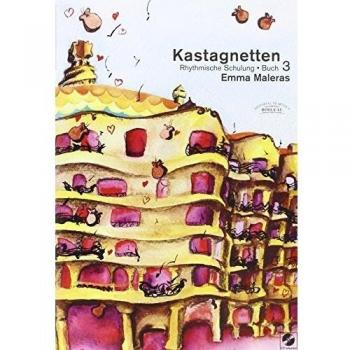 Kastagnetten. Buch 3: Rhythmische Schulung