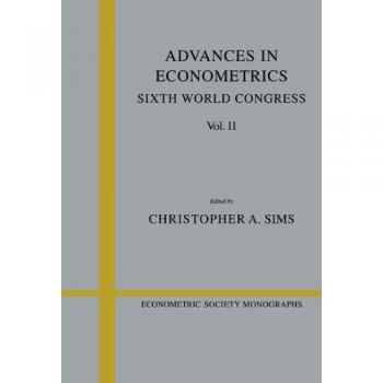 Avances en Econometría: Volumen 2 - Sexto Congreso Mundial (Monografías de la Sociedad Econométrica, Tomo 24)