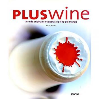 Plus wine: The Best and More Original Wine Labels of the World