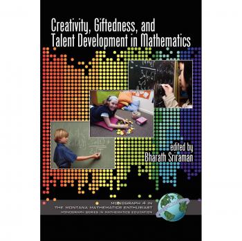 Mathematics Education Monograph: Creativity and Talent Development in Math