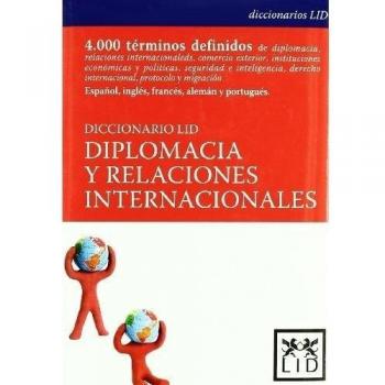 Diccionario Lid diplomacia y relaciones Internacionales