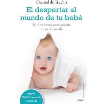 El despertar al mundo de tu bebé: El niño como protagonista de su desarrollo